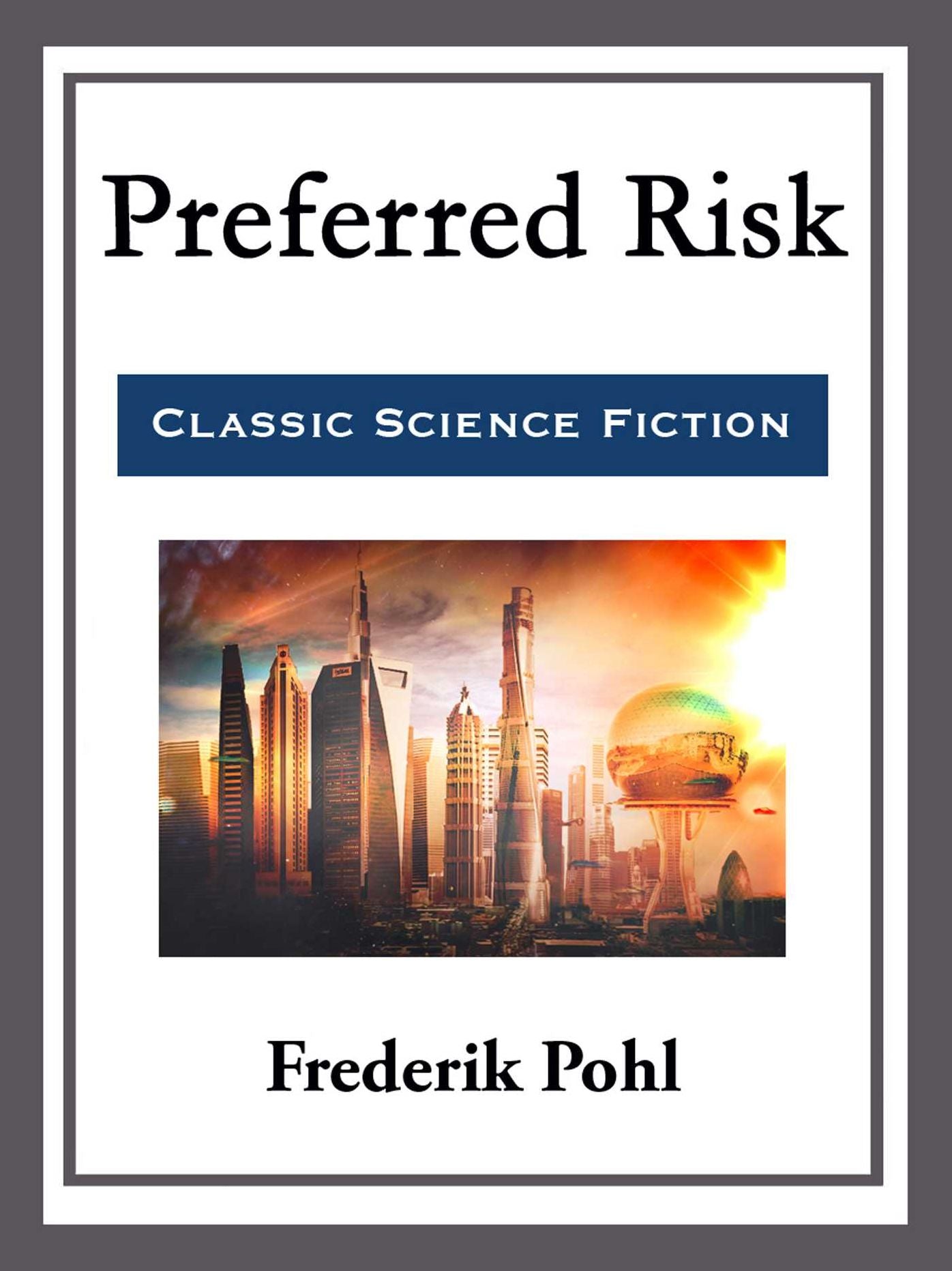 Preferred Risk