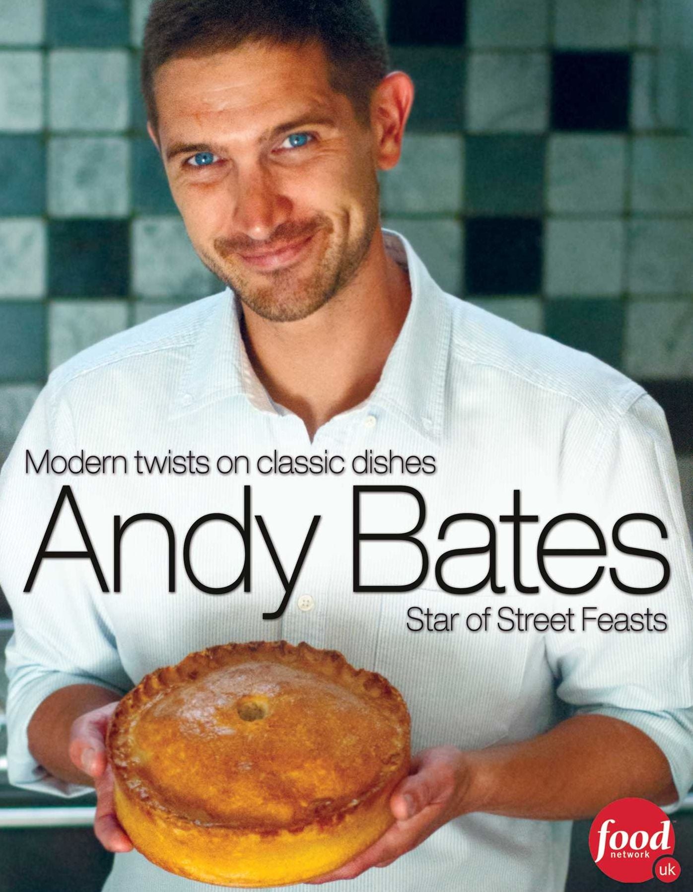 Andy Bates: Modern Twists on Classic Dishes