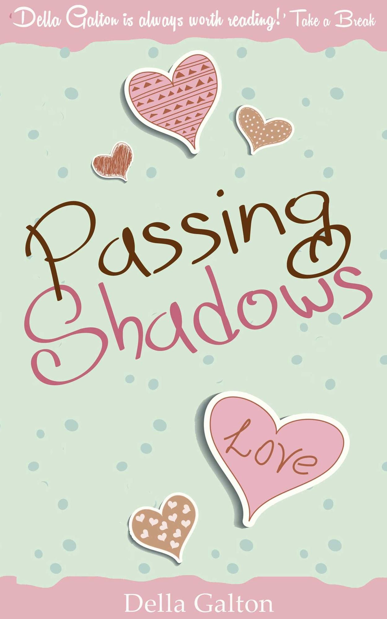 Passing Shadows