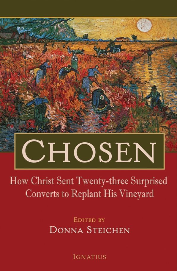 Chosen: How Christ Sent Twenty-three Surprised Converts to Replant His Vineyard