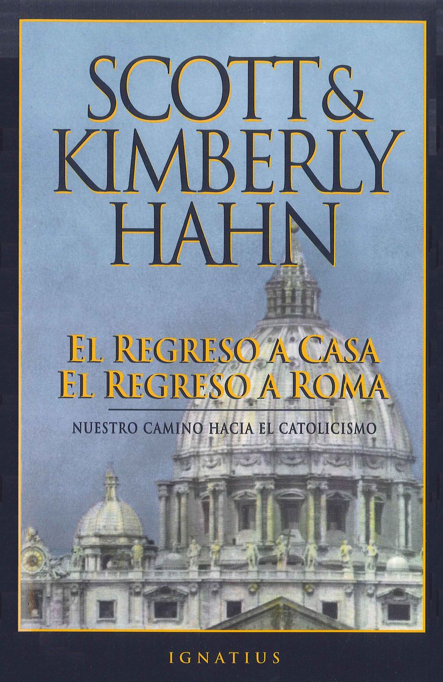 El Regreso a Casa, el Regreso a Roma