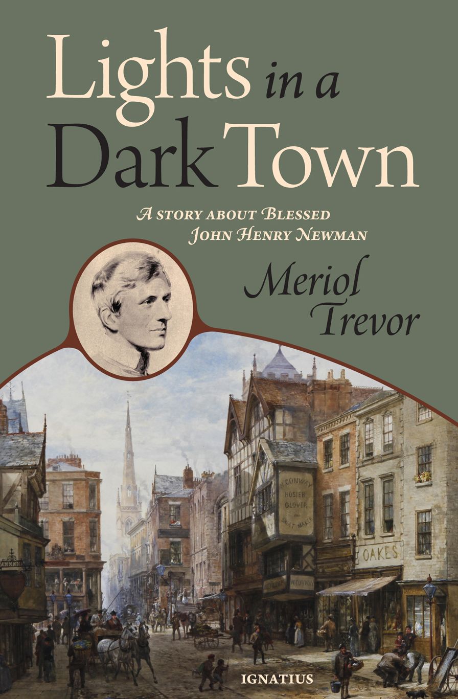 Lights in a Dark Town: A Story about Blessed John Henry Newman