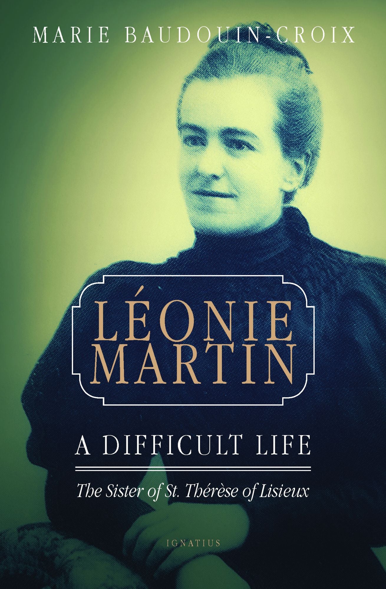 Leonie Martin: A Difficult Life