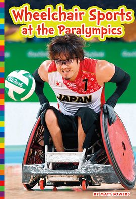 Wheelchair Sports at the Paralympics