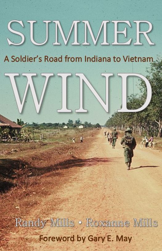 Summer Wind: A Soldier's Road From Indiana to Vietnam
