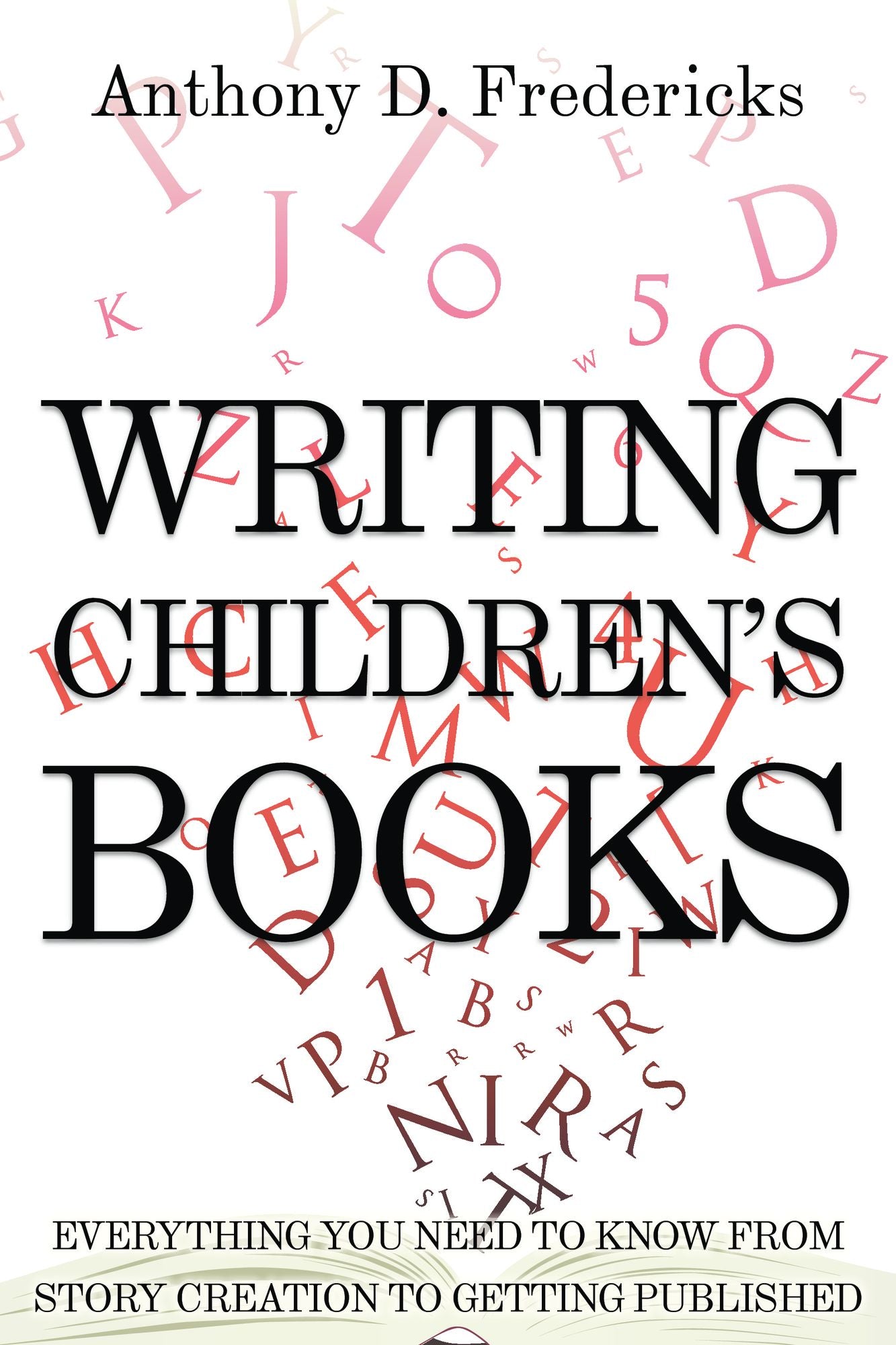 Writing Children's Books: How to Get Happily Published