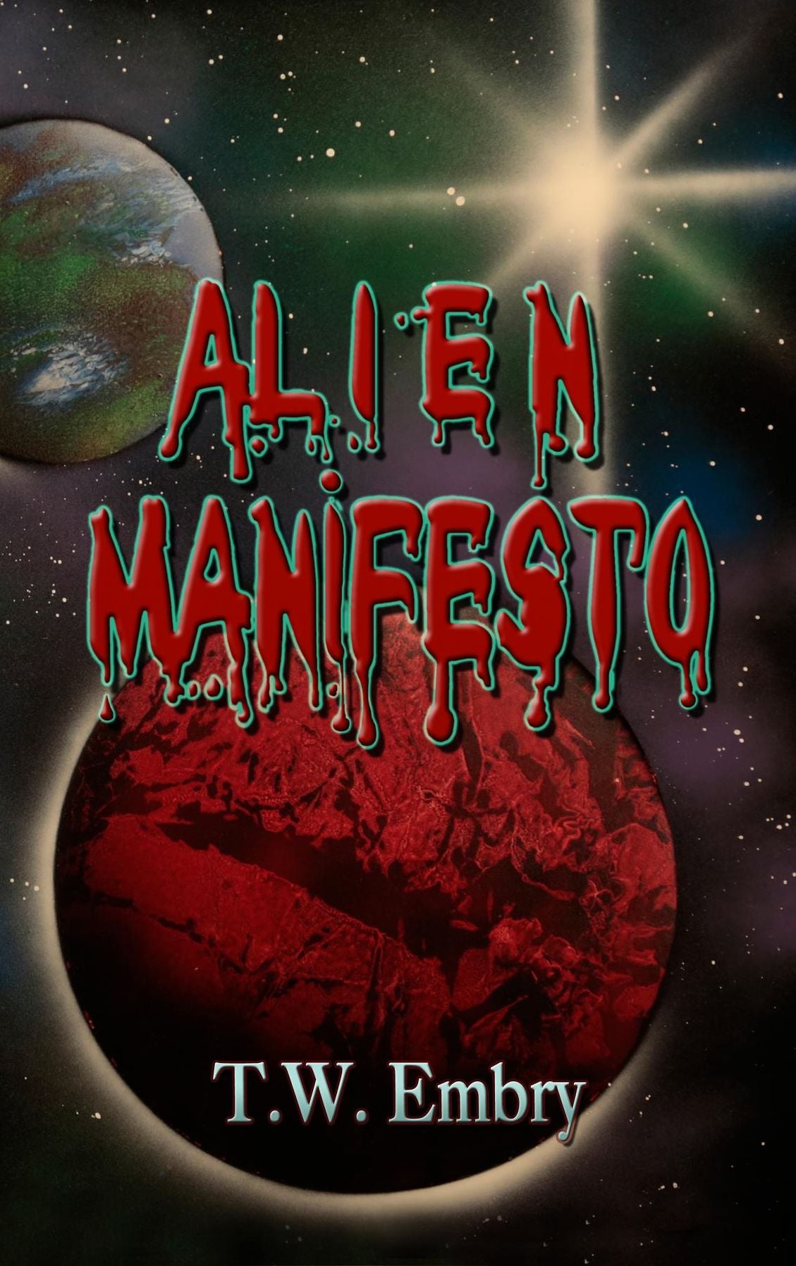 Alien Manifesto: The Adventures of the Human Thomas Scott