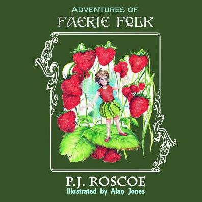 Annabelle and the Strawberry Faerie, and The Magic Comb