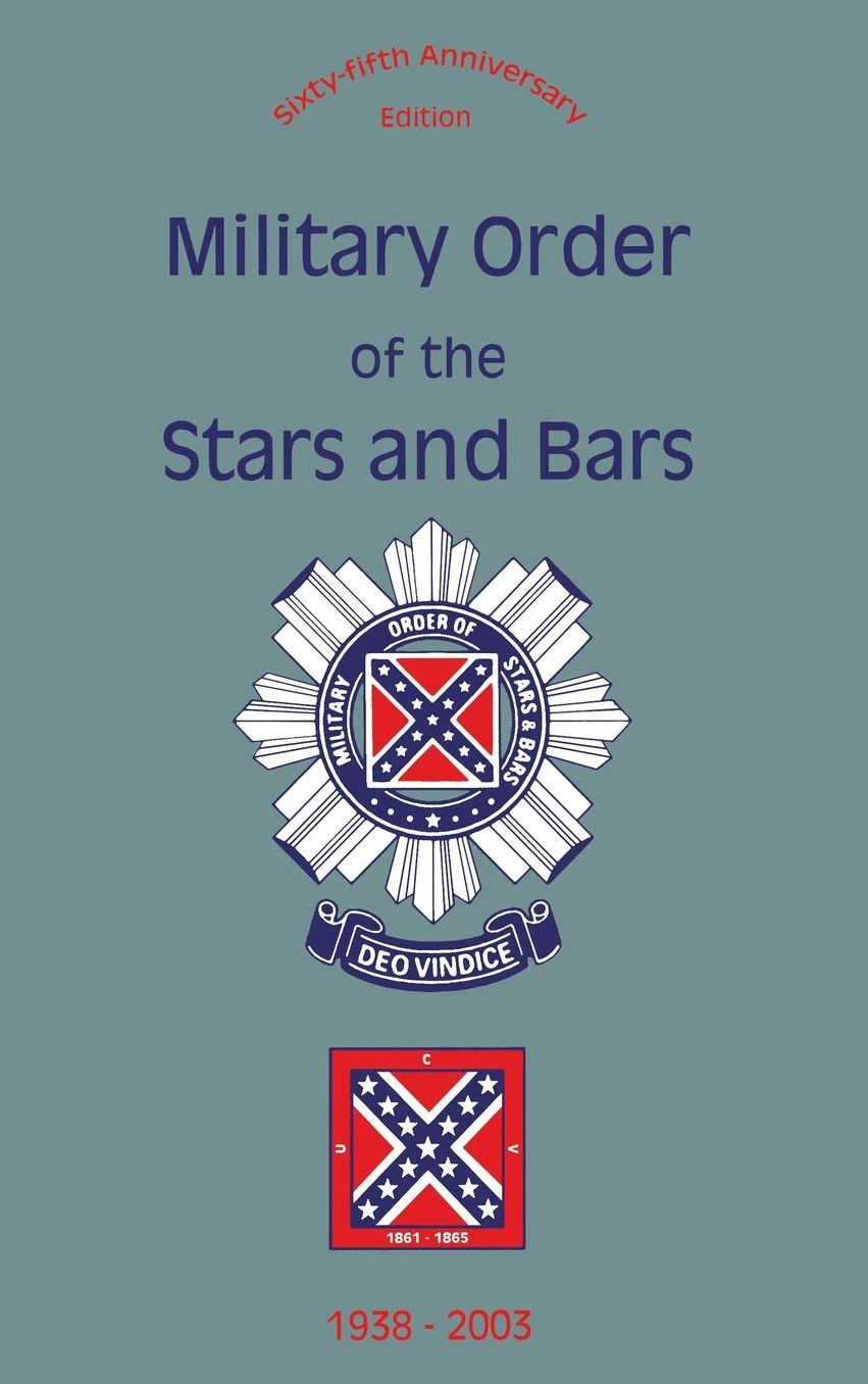 Military Order of the Stars and Bars (65th Anniversary Edition): 1938-2003