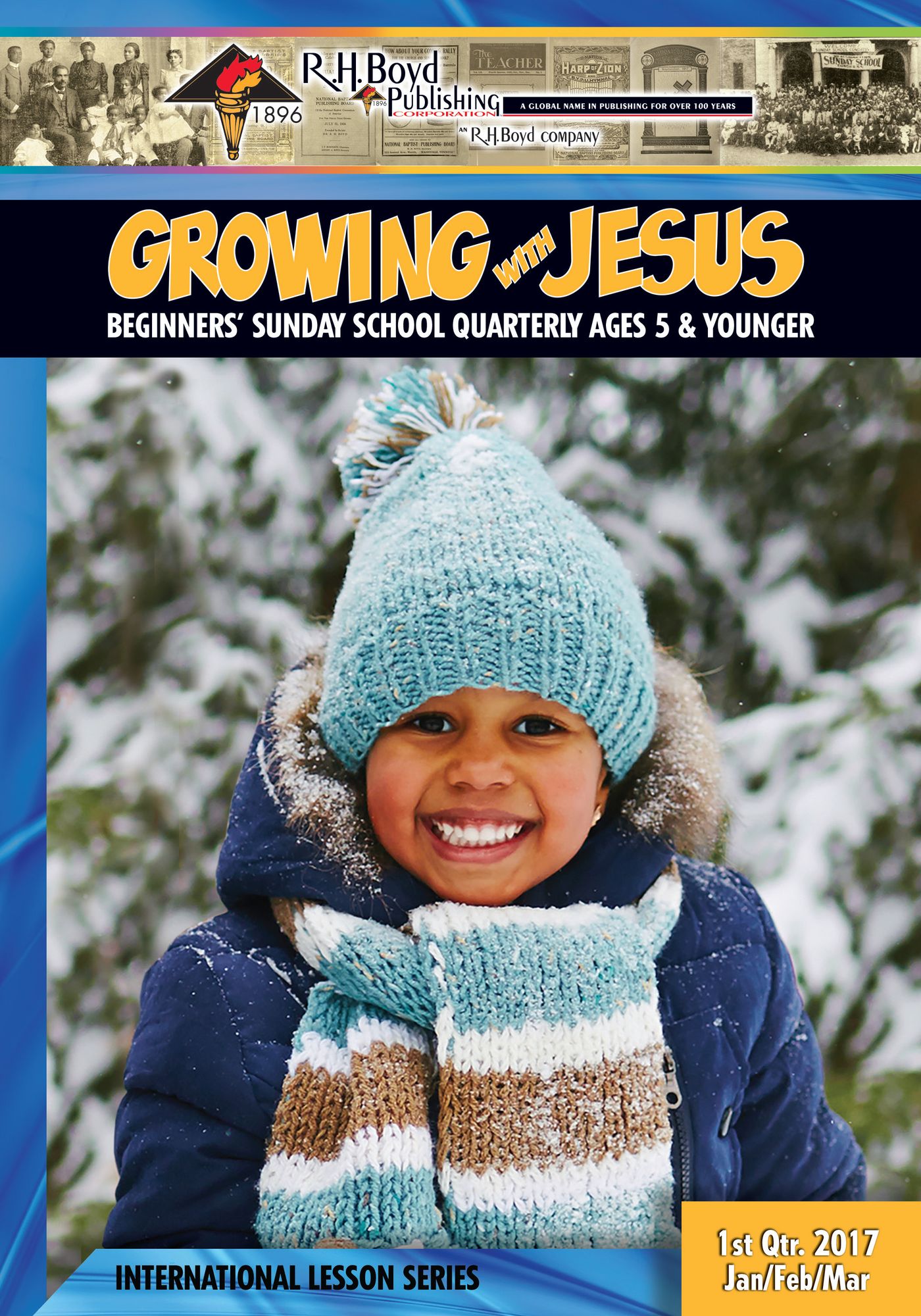 Growing with Jesus: 1st Quarter 2017
