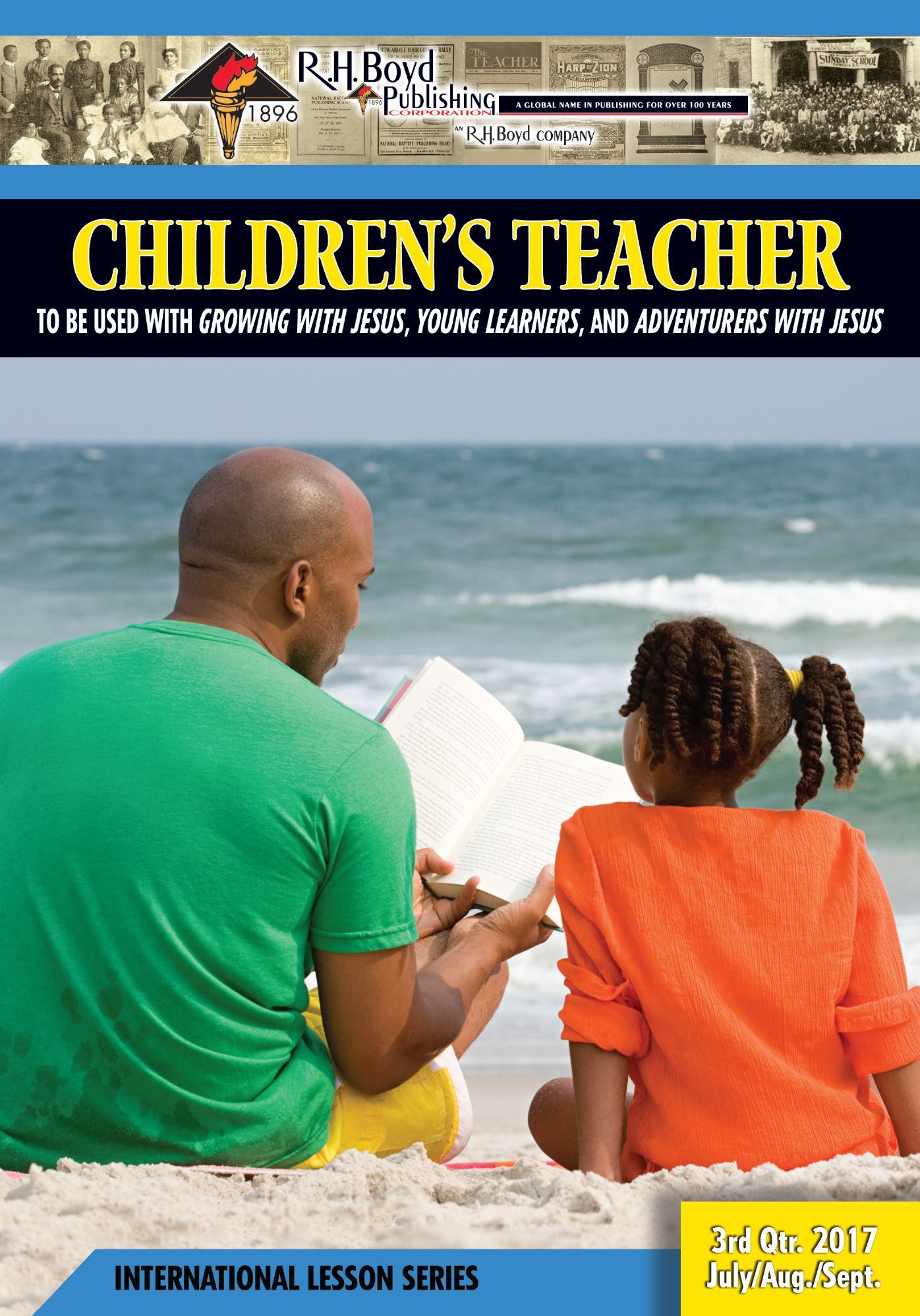 Children's Teacher: 3rd Quarter 2017