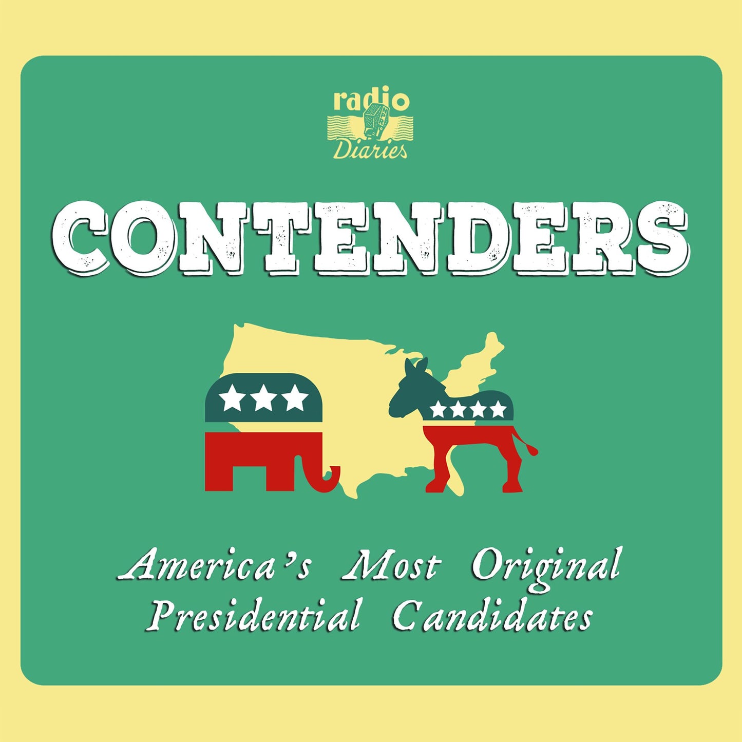 Contenders: Americais Most Original Presidential Candidates