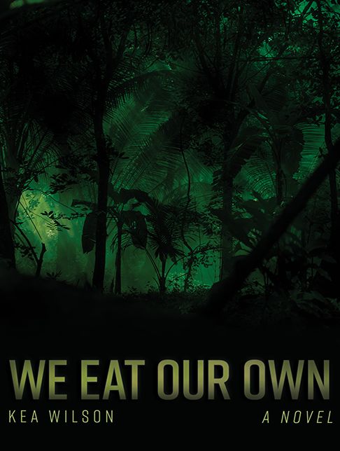 We Eat Our Own: A Novel
