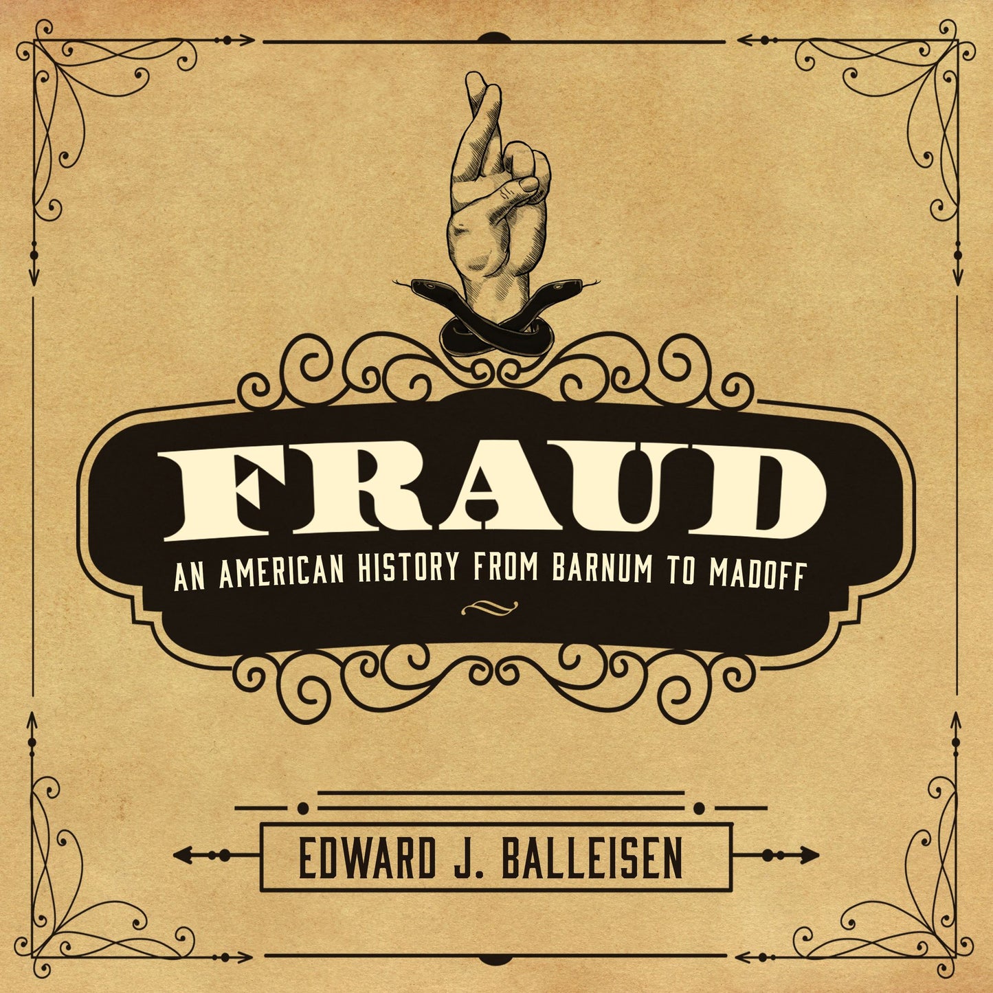 Fraud: An American History from Barnum to Madoff