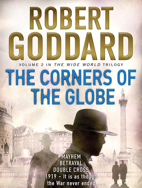 The Corners of the Globe (Wide World - James Maxted Series #2)
