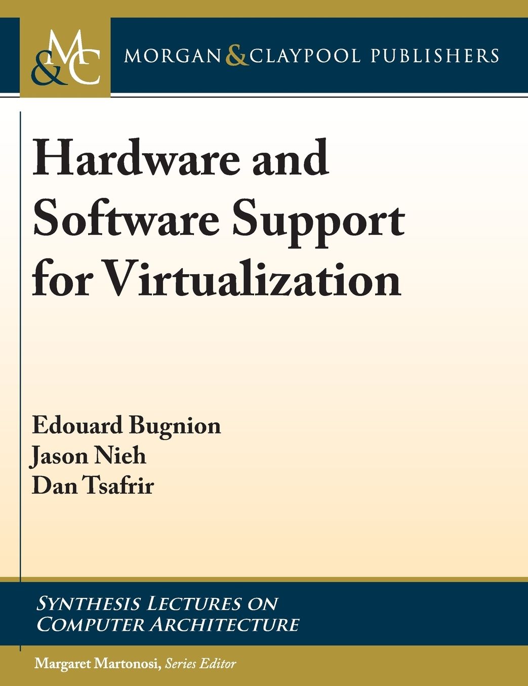 Hardware and Software Support for Virtualization
