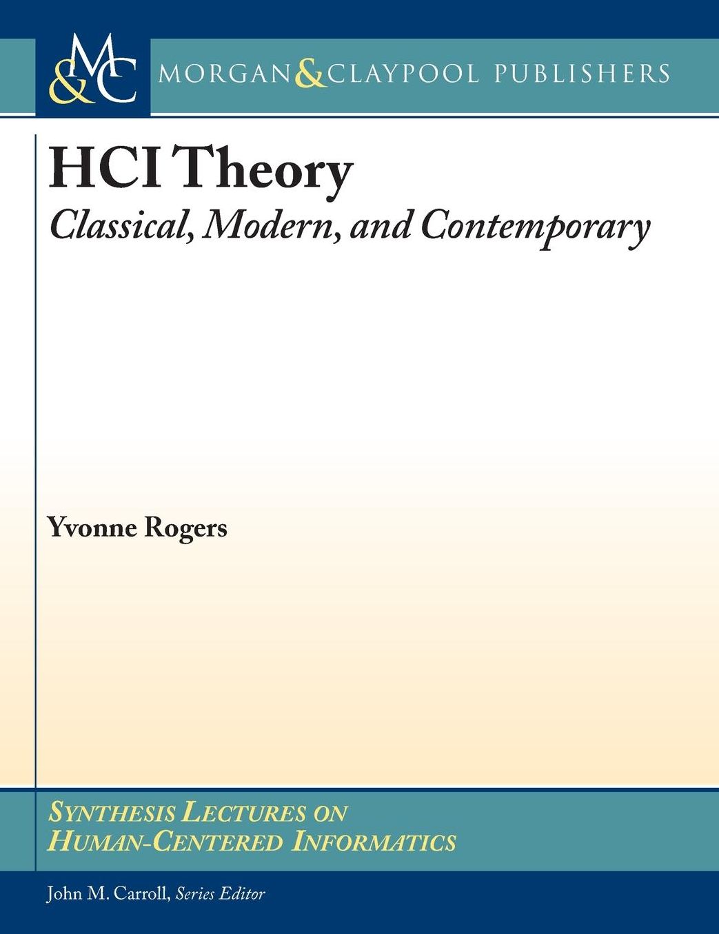 Hci Theory: Classical, Modern, and Contemporary