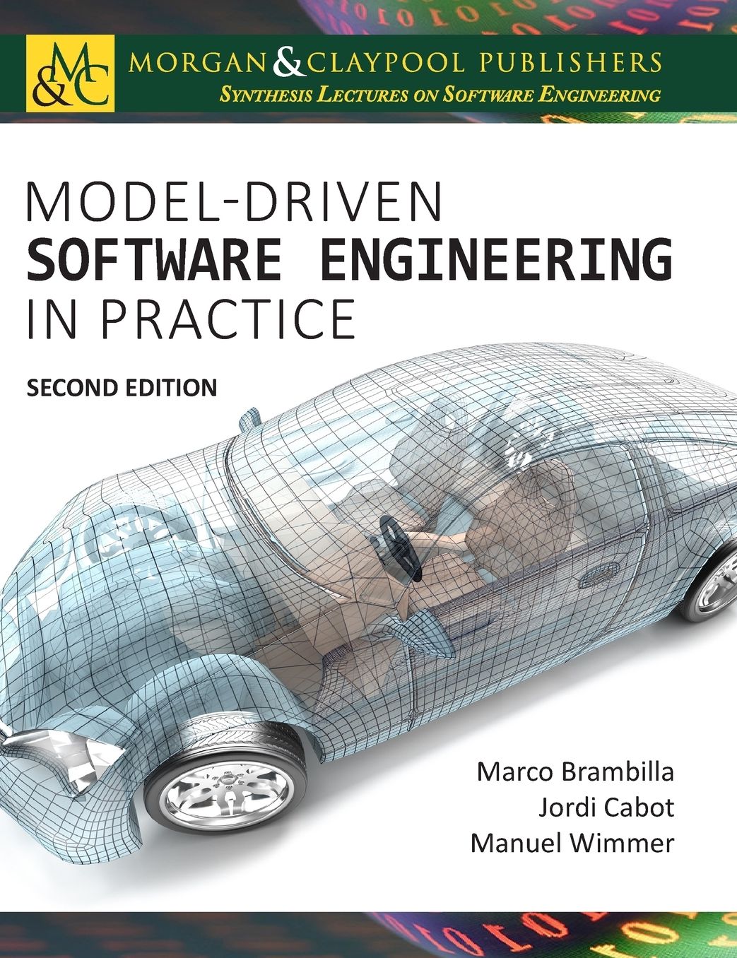 Model-Driven Software Engineering in Practice