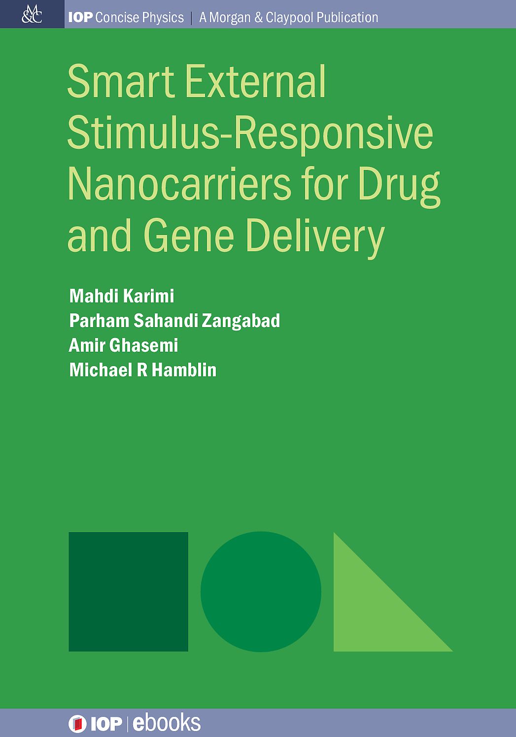 Smart External Stimulus-Responsive Nanocarriers for Drug and Gene Delivery