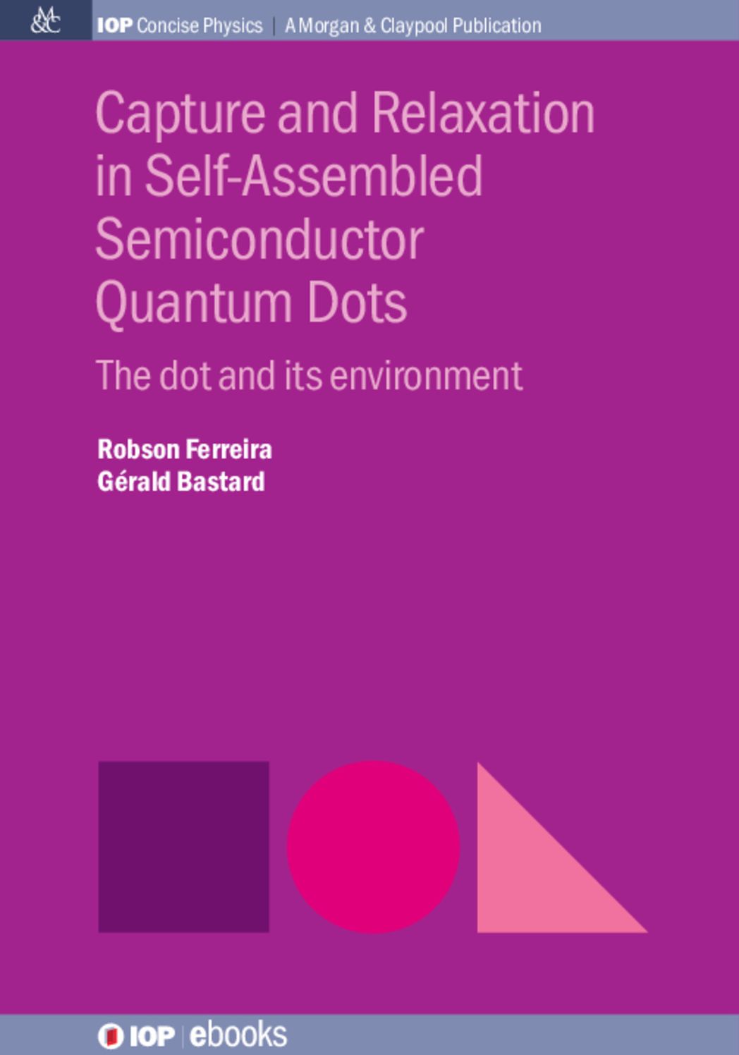 Capture and Relaxation in Self-Assembled Semiconductor Quantum Dots: The Dot and its Environment