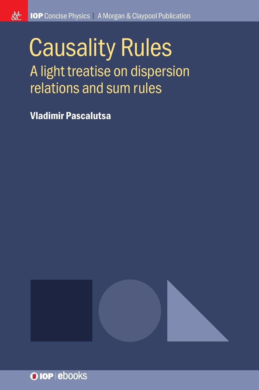 Causality Rules: A Light Treatise on Dispersion Relations and Sum Rules