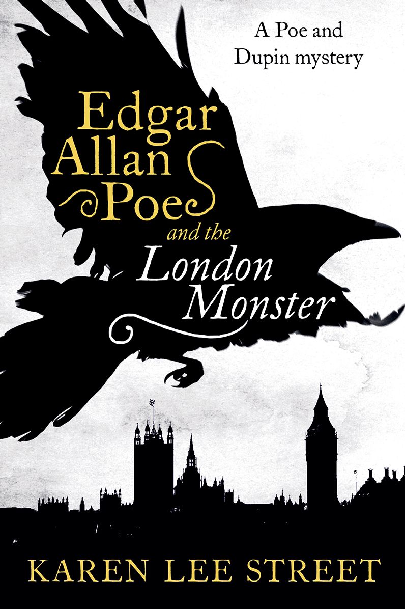 Edgar Allan Poe and the London Monster: A Novel