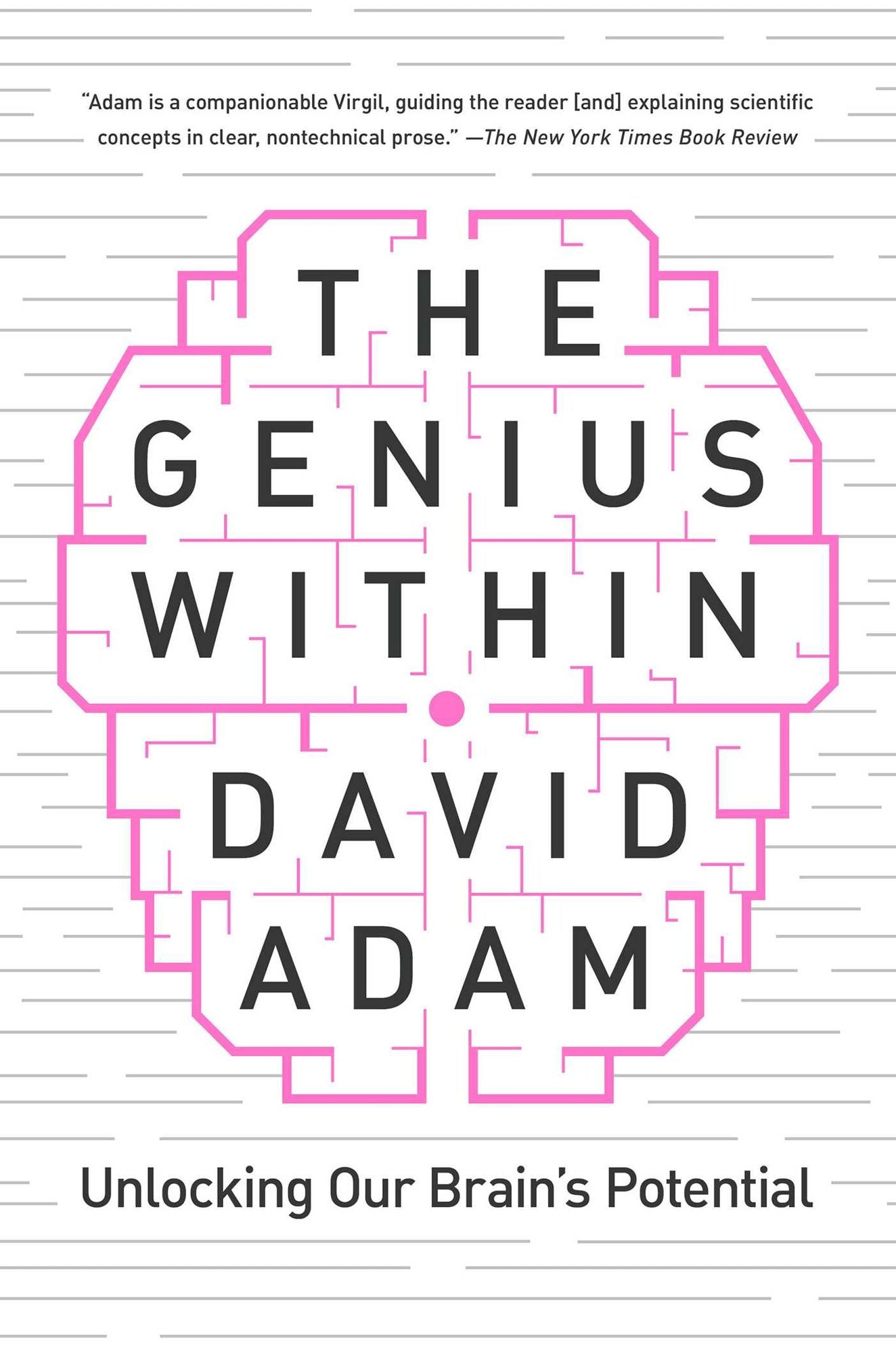 The Genius Within: Unlocking Your Brain's Potential