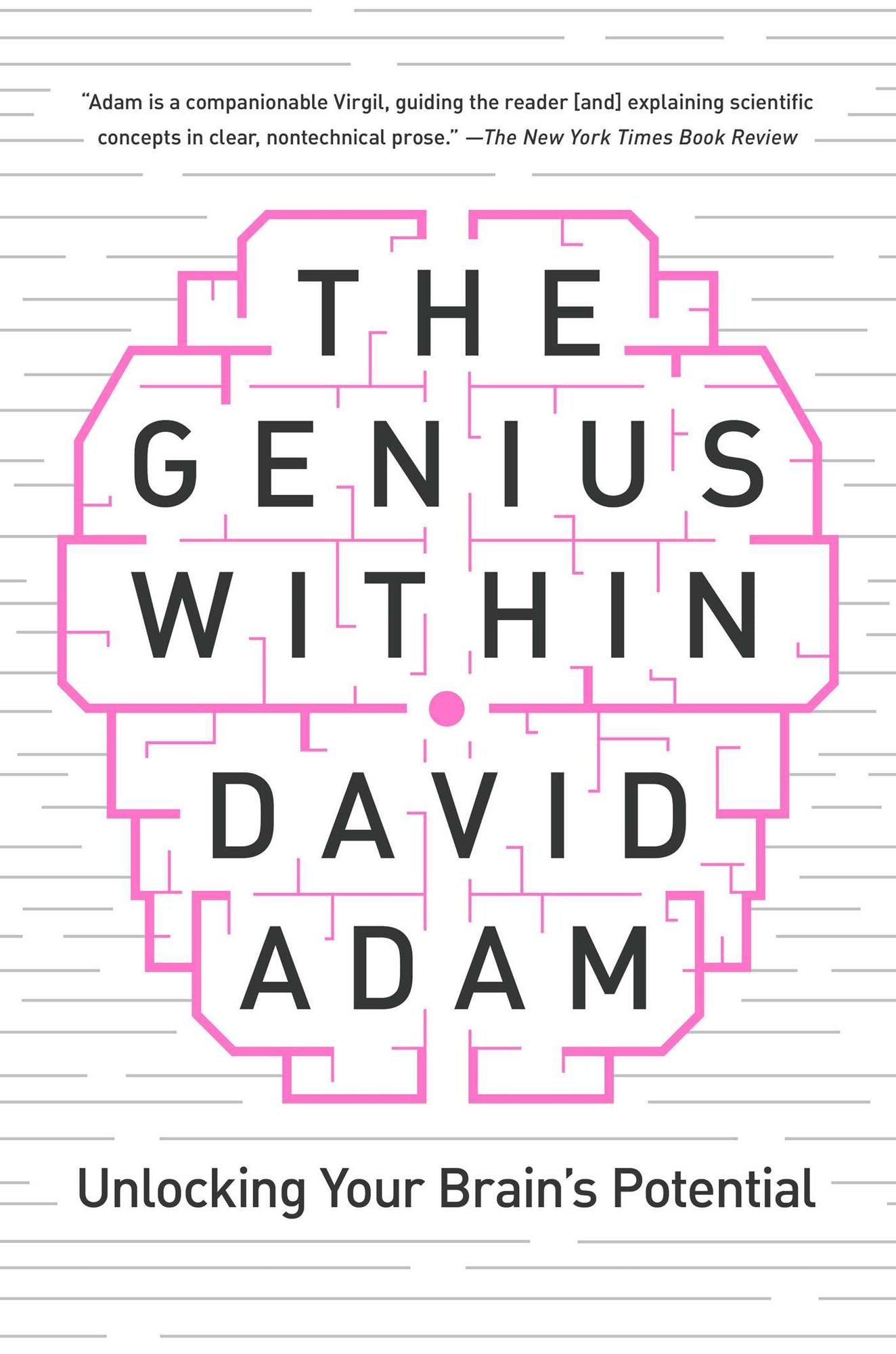 The Genius Within: Unlocking Your Brain's Potential