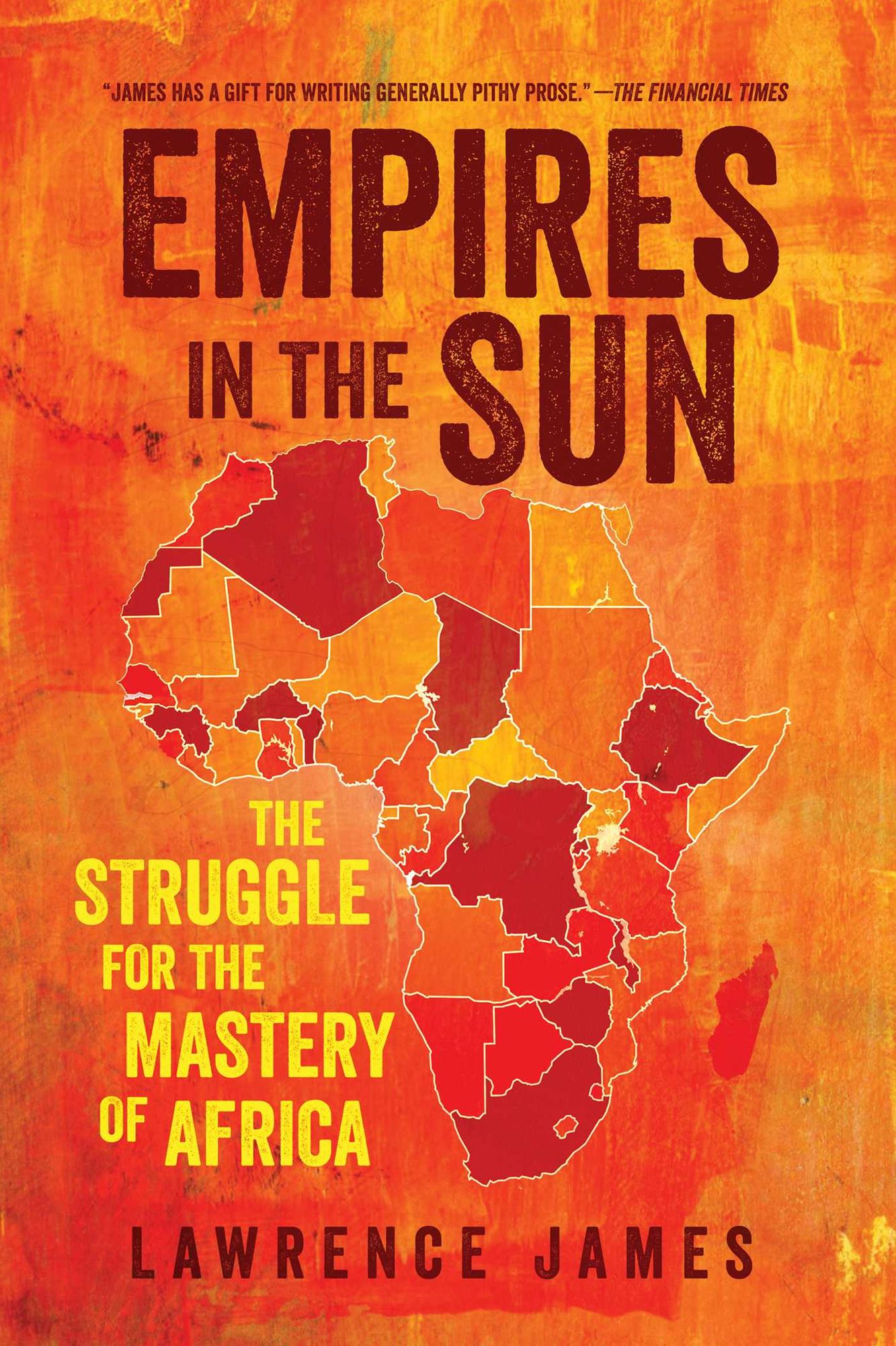 Empires in the Sun: The Struggle for the Mastery of Africa