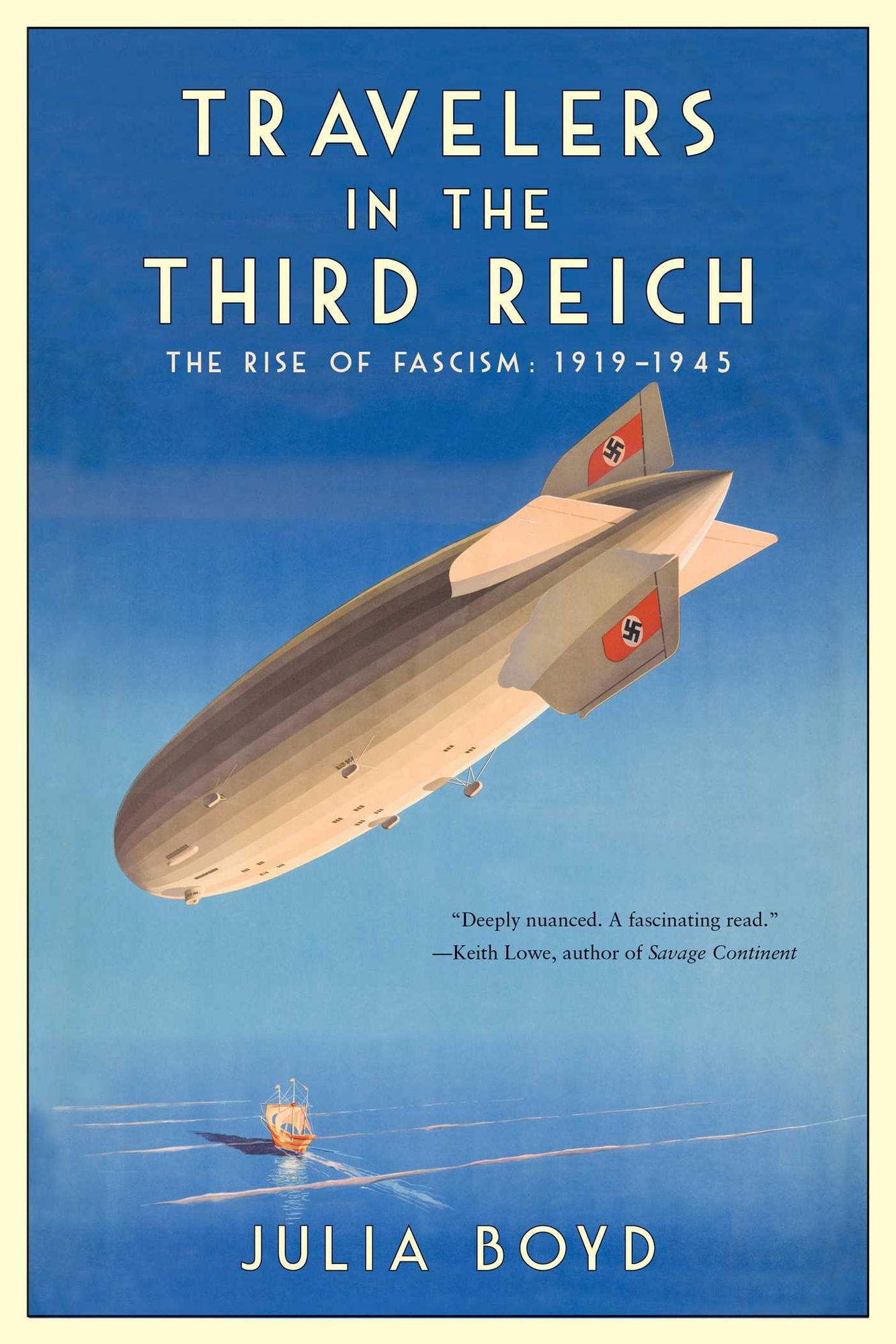 Travelers in the Third Reich: The Rise of Fascism: 1919?1945
