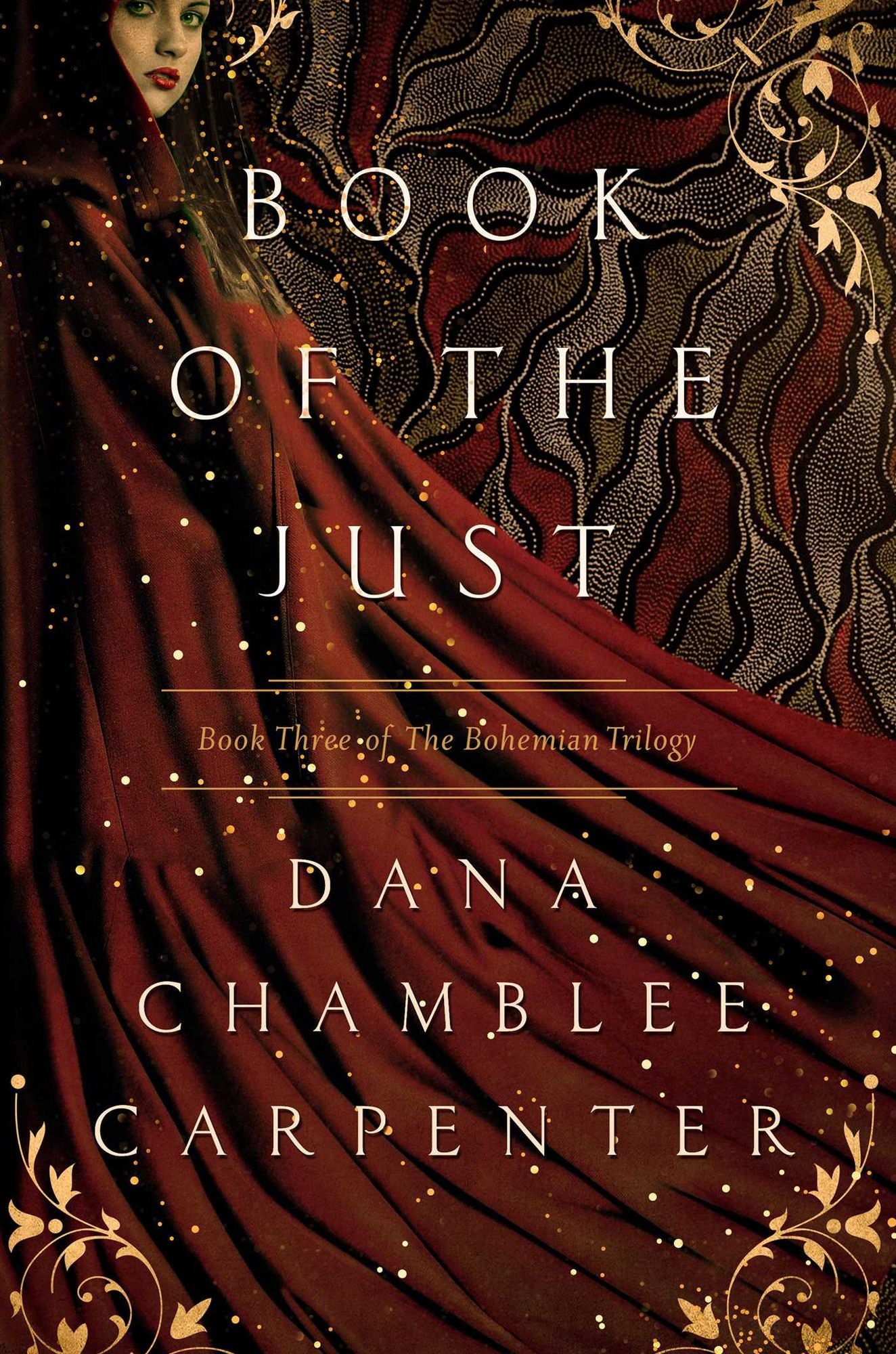 Book of the Just: Book Three of the Bohemian Trilogy