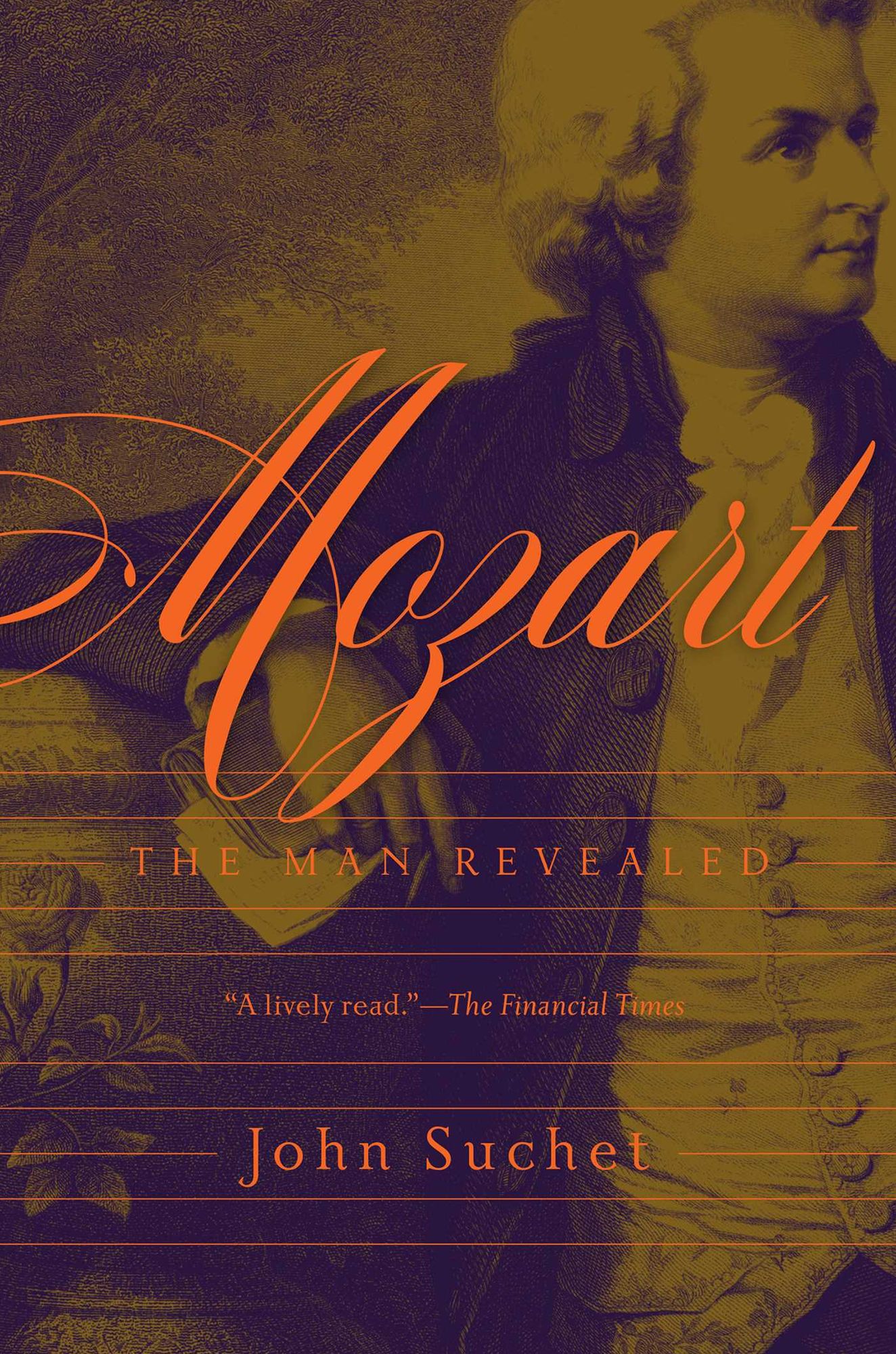 Mozart: The Man Revealed