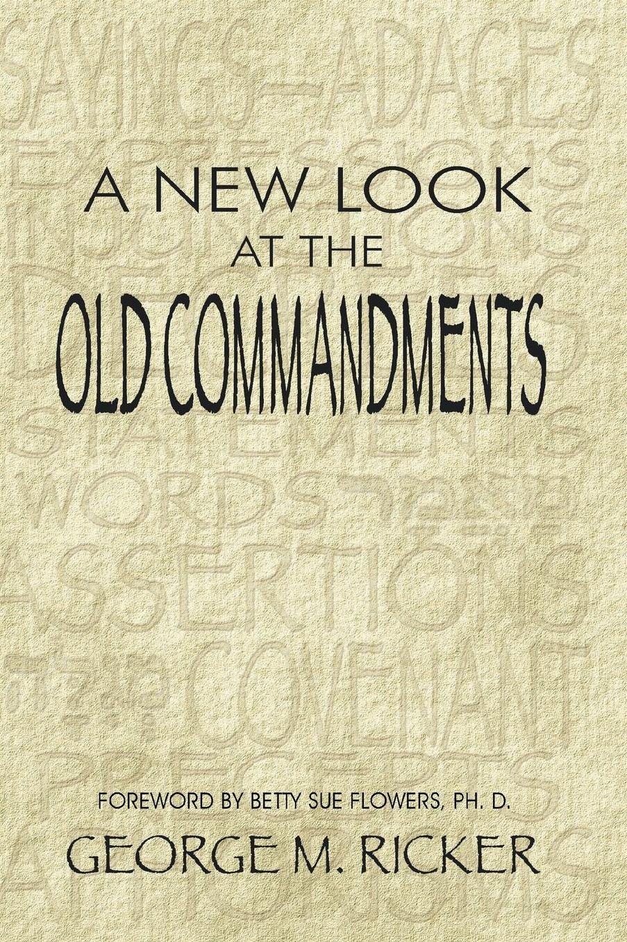 A New Look at the Old Commandments