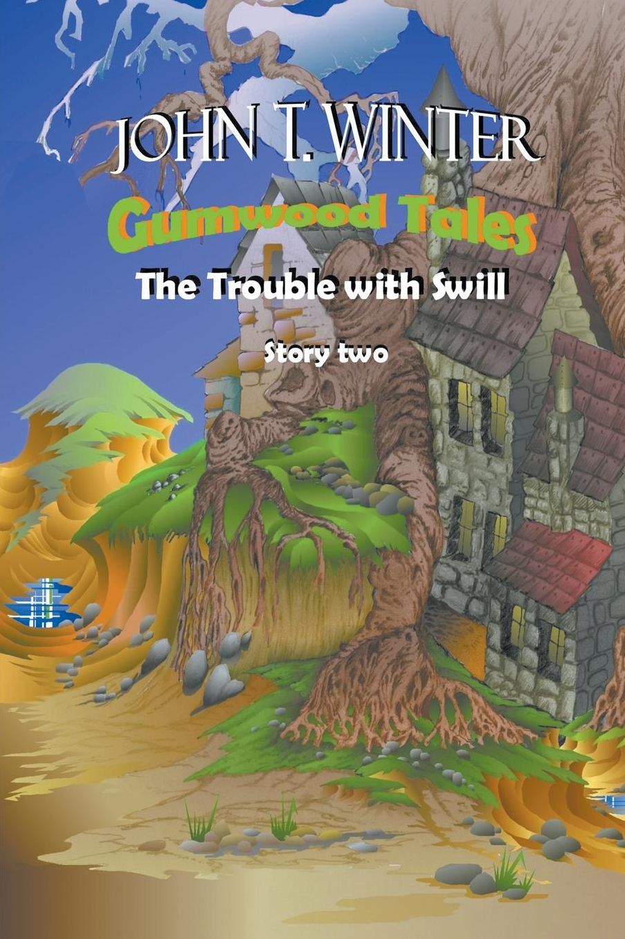 Gumwood Tales Story Two: The Trouble with Swill