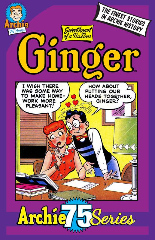 Archie 75 Series: Ginger, Sweetheart of a Nation