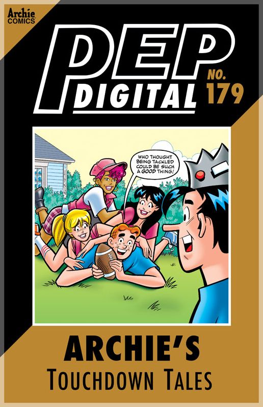 Pep Digital Vol. 179: Archie's Touchdown Tales