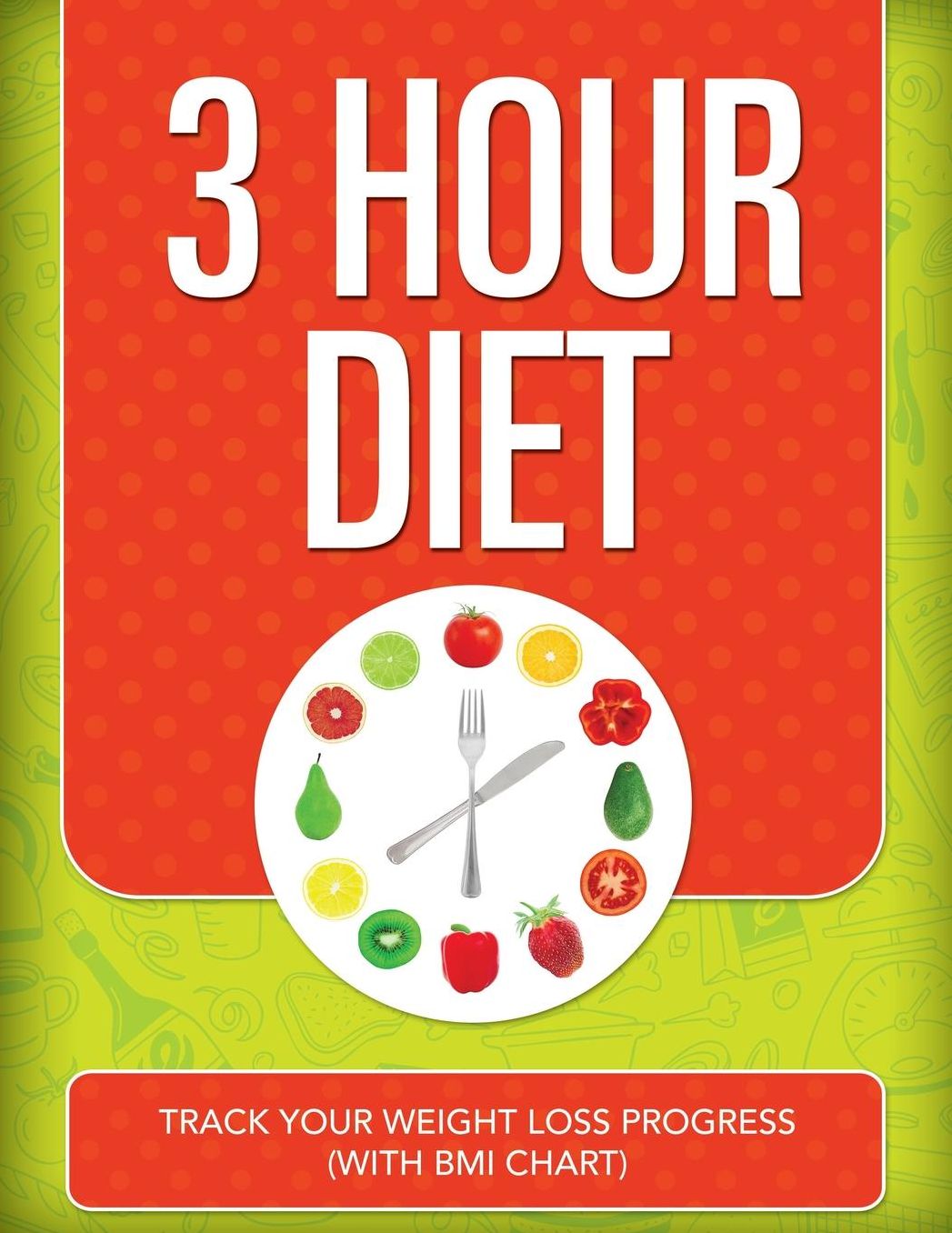 3 Hour Diet: Track Your Weight Loss Progress (with BMI Chart)