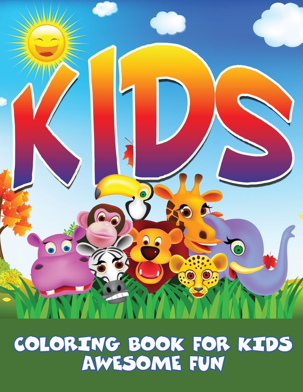 Kids: Coloring Book For Kids- Awesome Fun