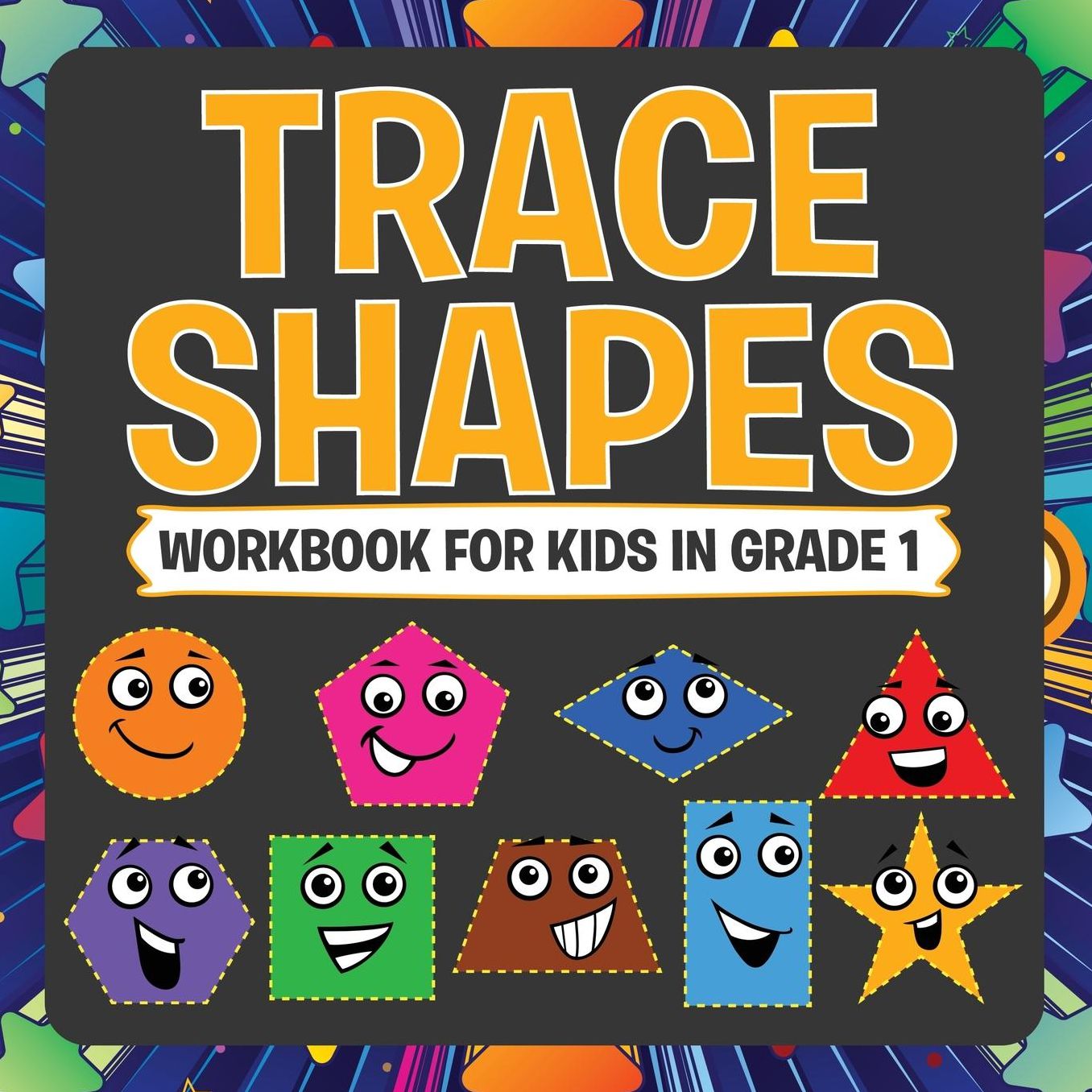 Trace Shapes Workbook for Kids in Grade 1