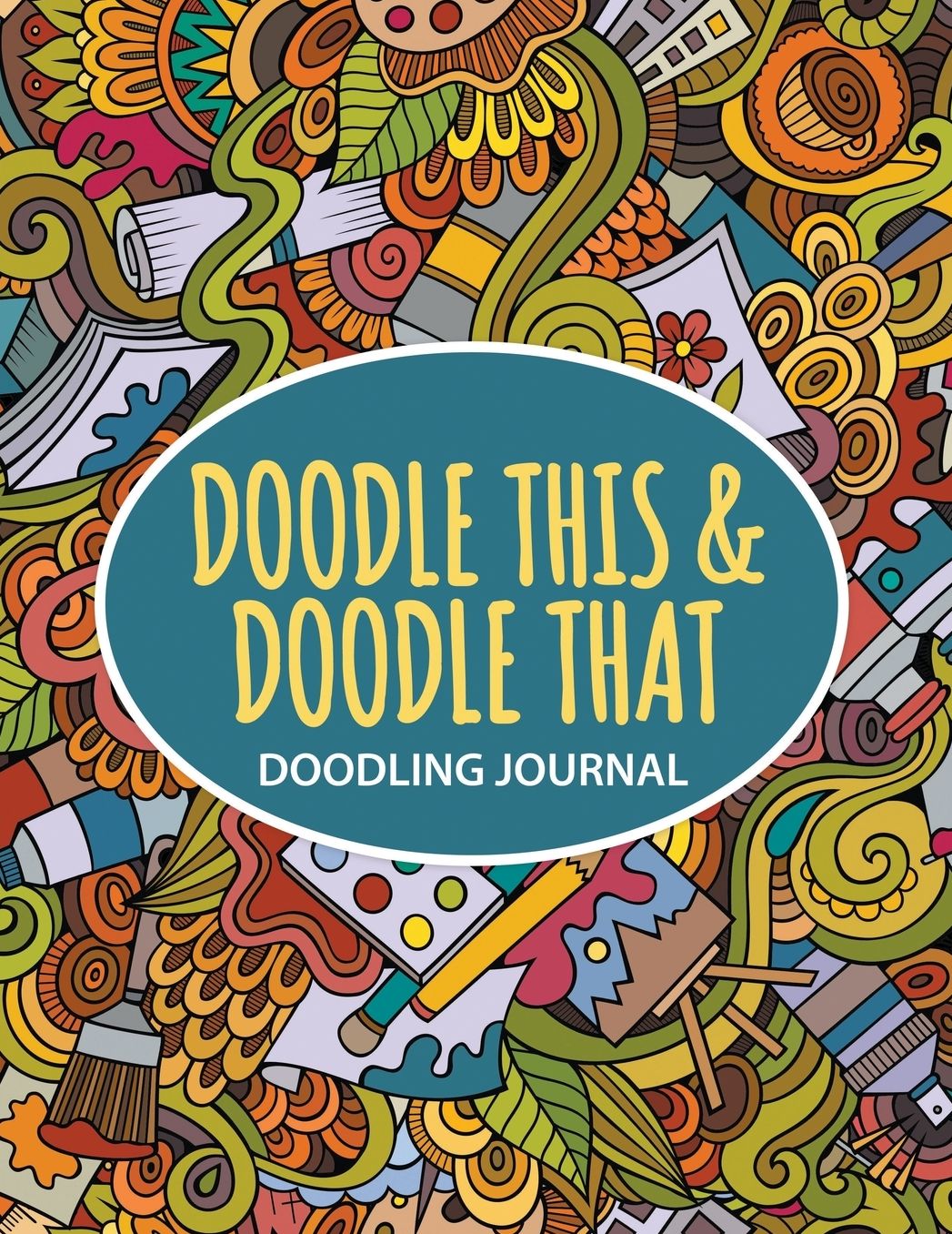 Doodle This, Doodle That: Doodling Journal!