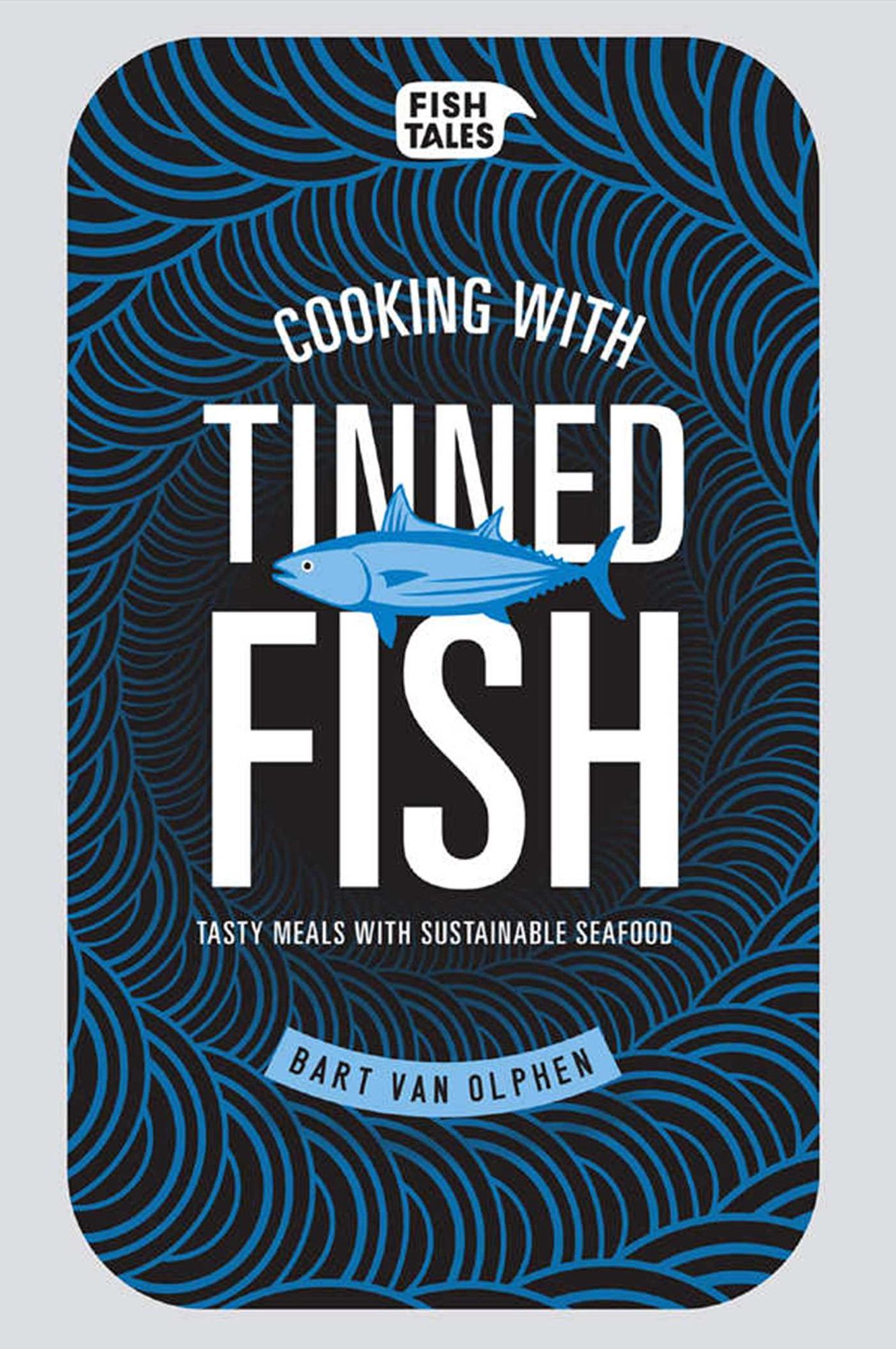 Cooking with Tinned Fish: Tasty Meals with Sustainable Seafood