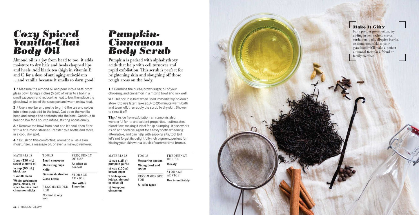 Hello Glow: 150+ Easy Natural Beauty Recipes for A Fresh New You