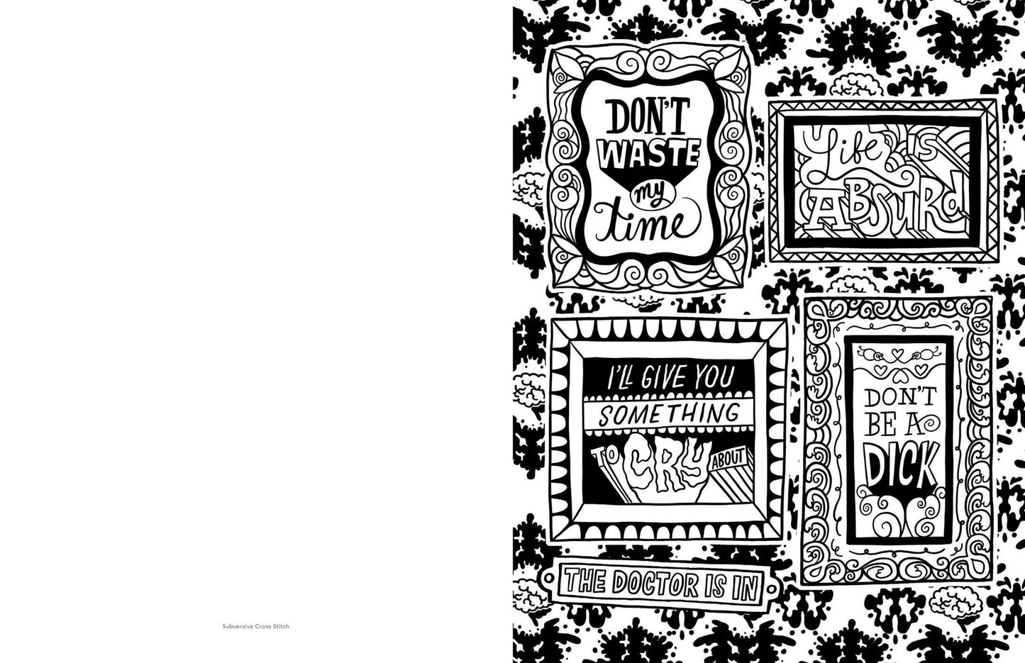 Subversive Cross Stitch Coloring and Activity Book: 40 Ways to Stop Freaking Out