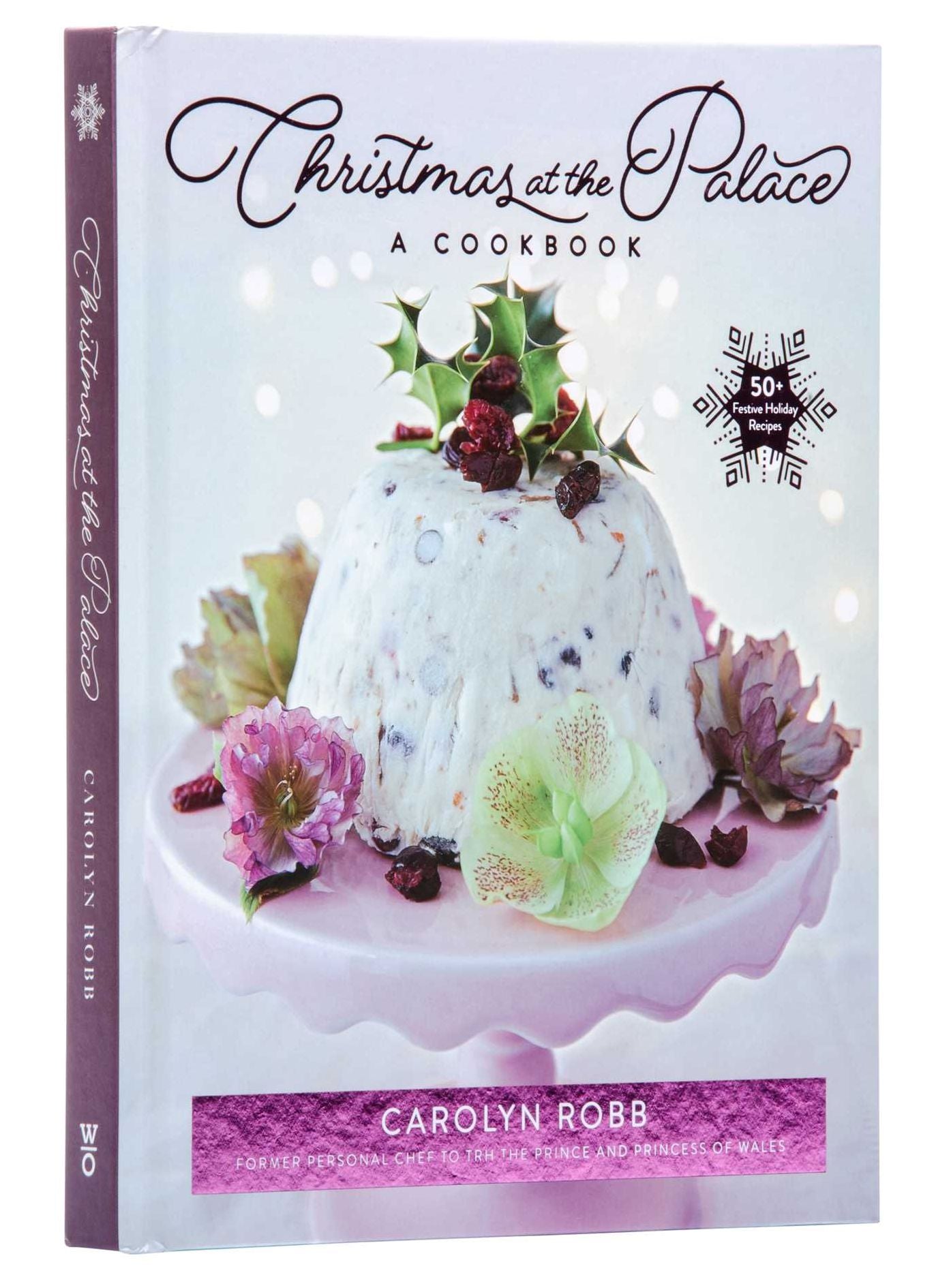 Christmas at the Palace: A Cookbook: 50+ Festive Holiday Recipes