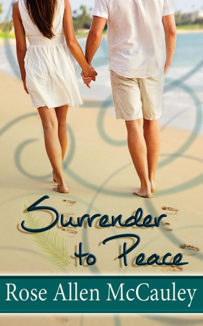 Surrender to Peace: Surrender in Paradise Collection Book 2