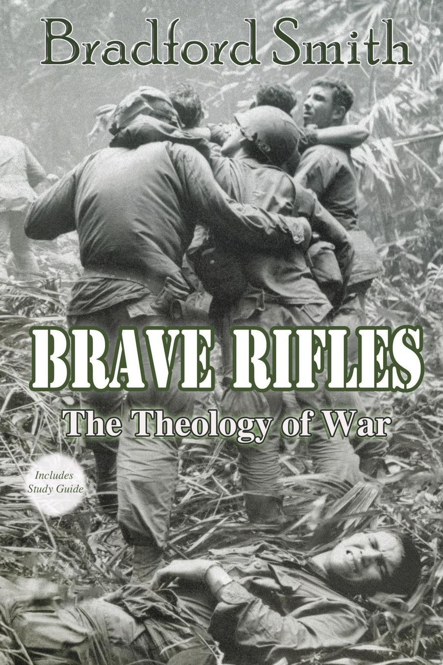 Brave Rifles: The Theology of War