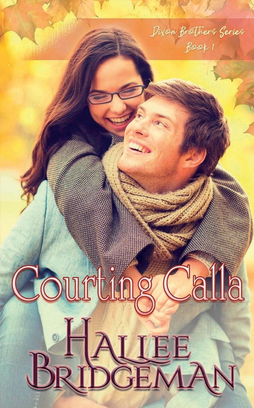 Courting Calla: The Dixon Brothers Series Book 1