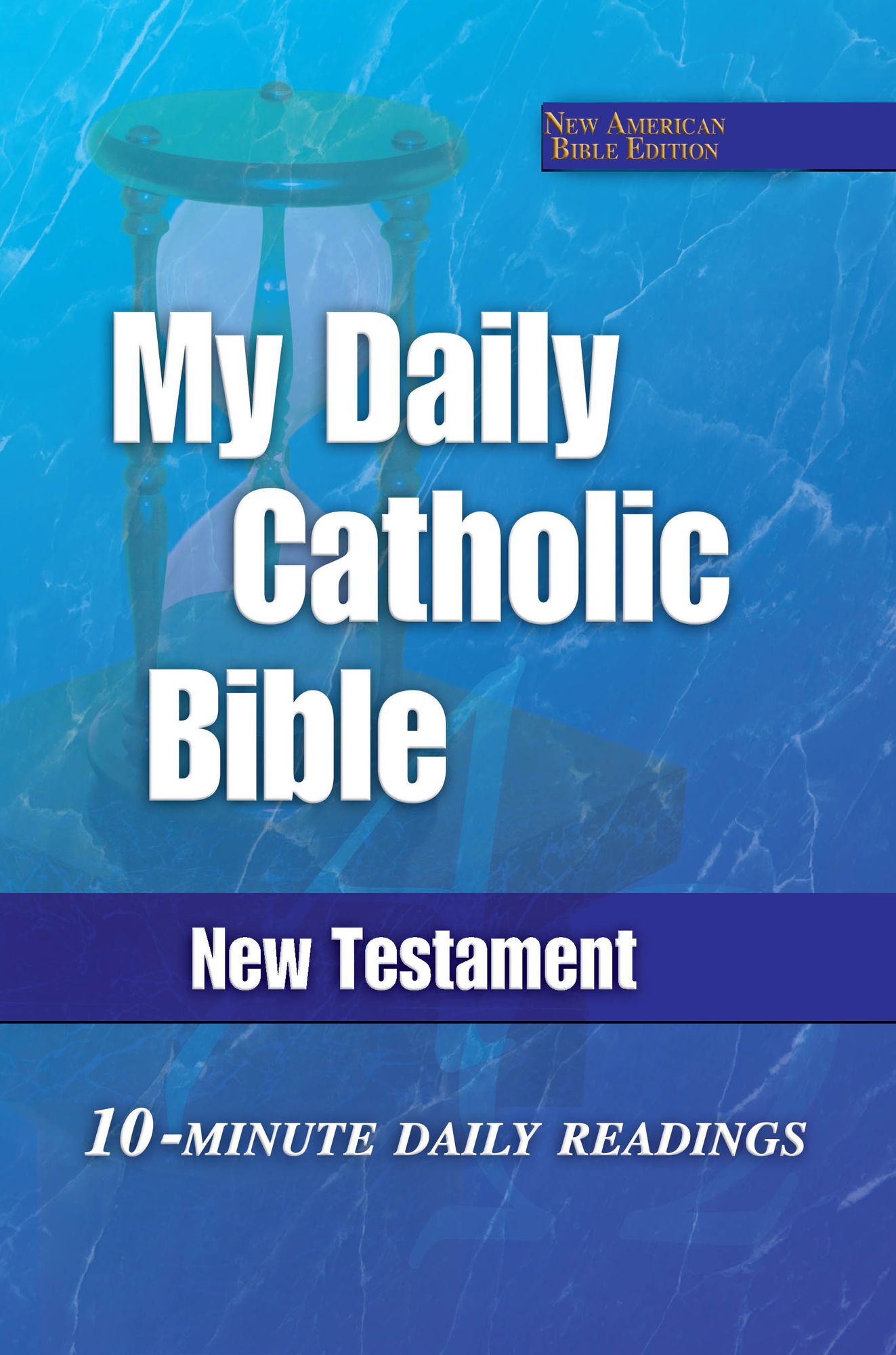My Daily Catholic Bible: New Testament, NABRE