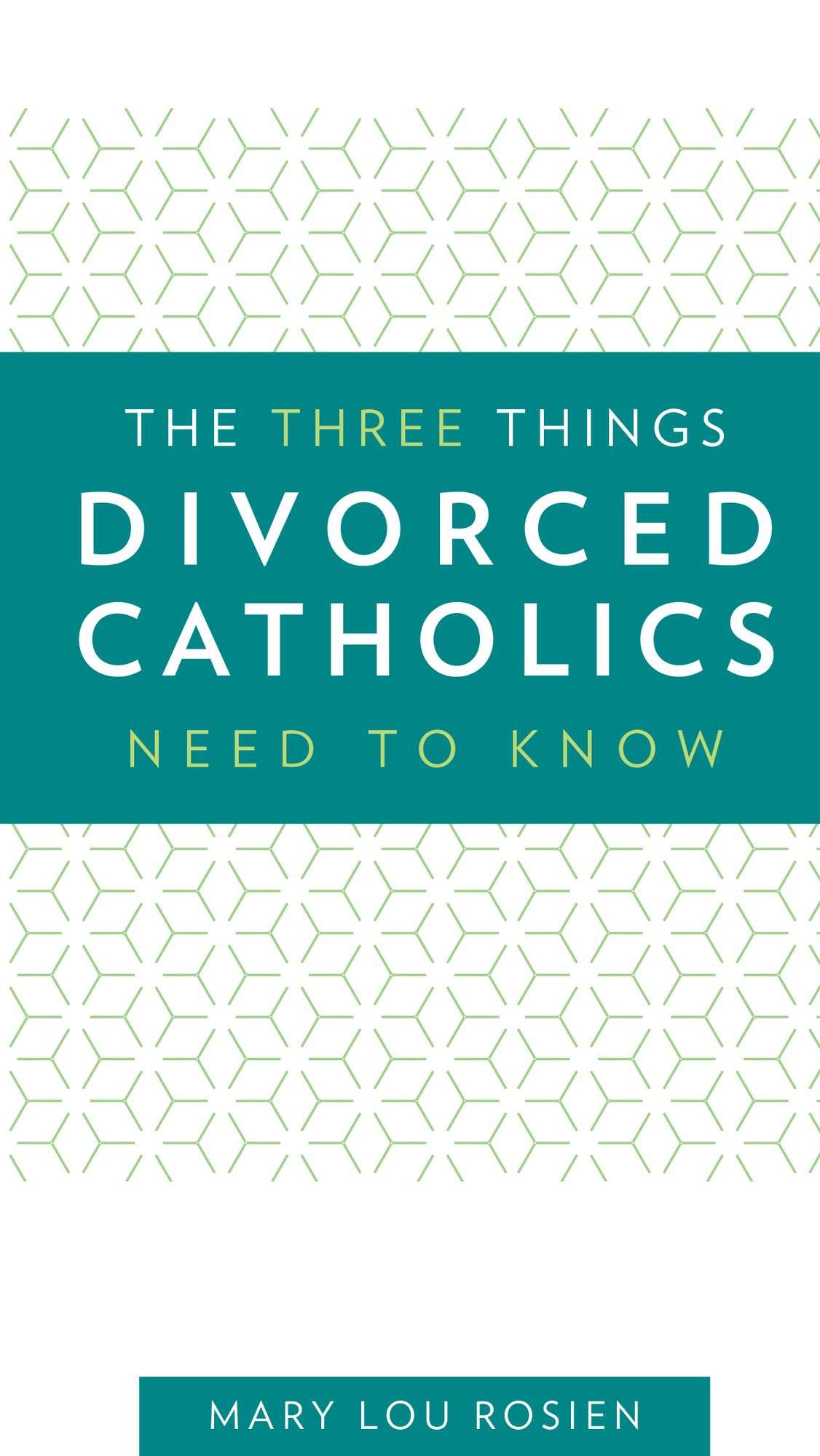 The Three Things Divorced Catholics Needs to Know