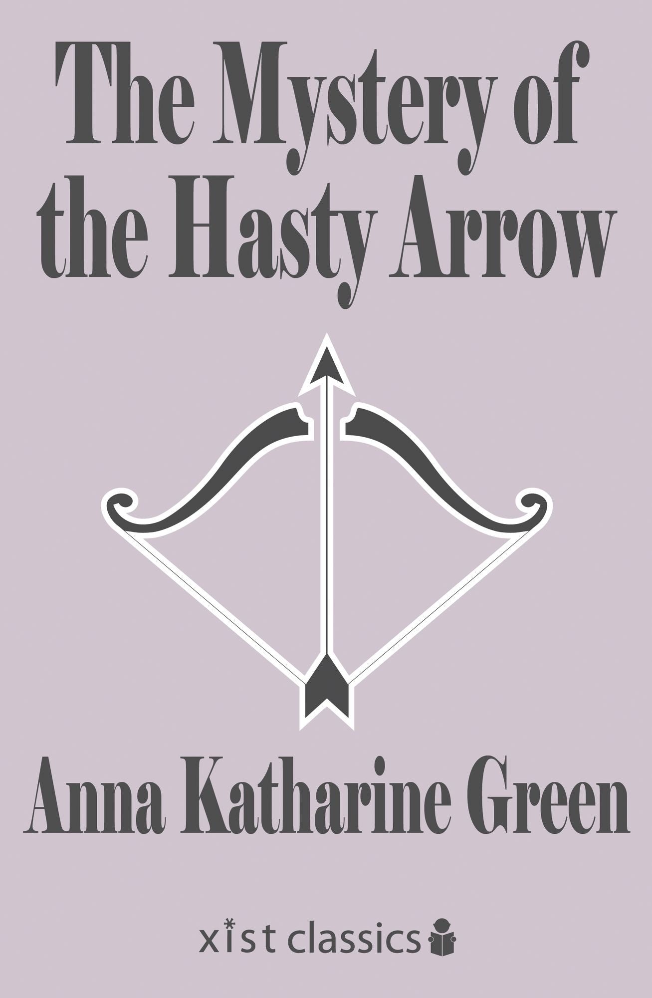 The Mystery of the Hasty Arrow